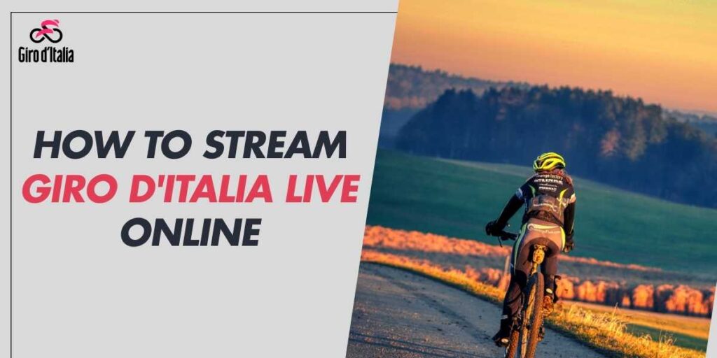 How to Stream Giro d'Italia Live Online 2024