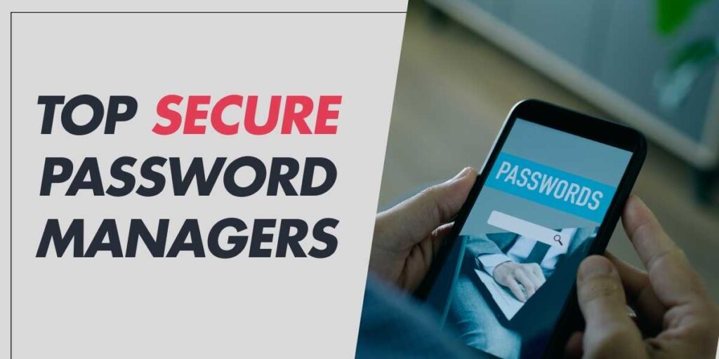 Top Secure Password Managers for 2024